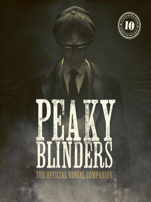 cover image of Peaky Blinders: The Official Visual Companion